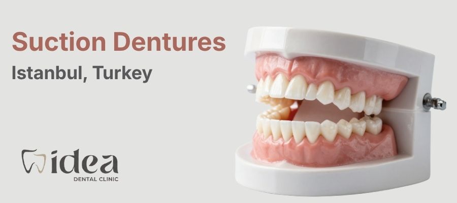 Suction Dentures in Istanbul, Turkey